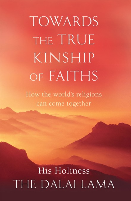 Towards The True Kinship Of Faiths