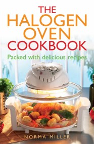 The Halogen Oven Cookbook