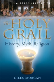 A Brief History of the Holy Grail