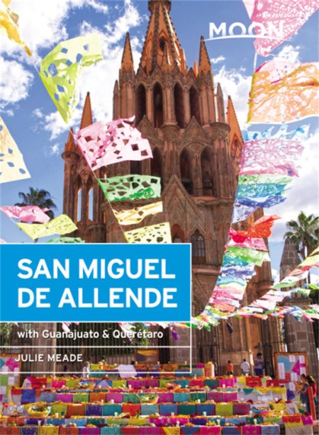 Moon San Miguel de Allende (Third Edition)