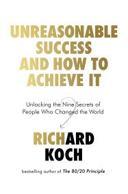 Unreasonable Success and How to Achieve It